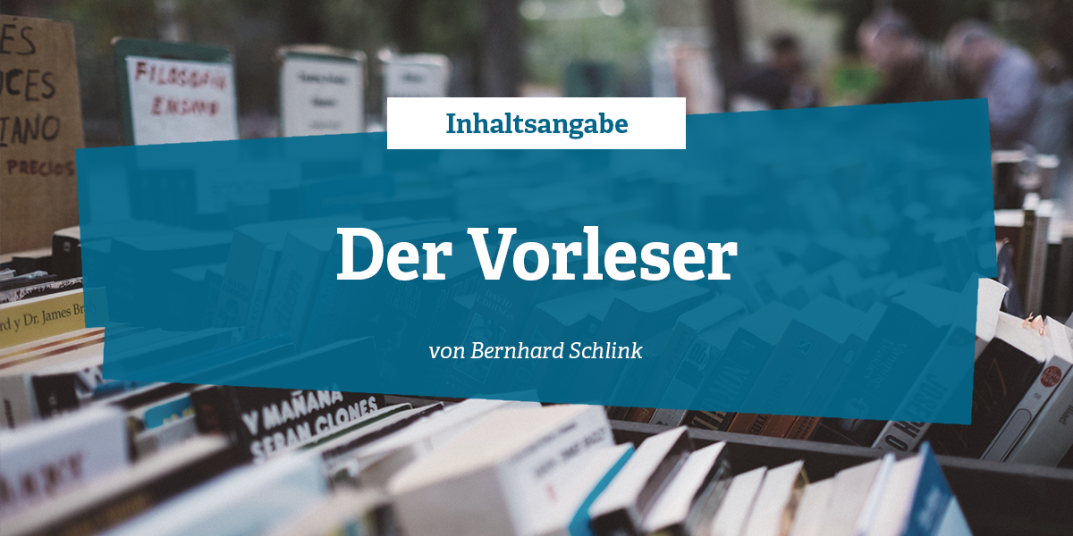 Inhaltsangabe Der Vorleser Von Bernhard Schlink Literaturhandbuch De